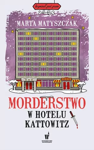Morderstwo w hotelu Kattowitz w.2024 - tantis.pl