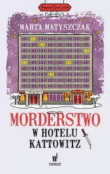 Morderstwo w hotelu Kattowitz w.2024