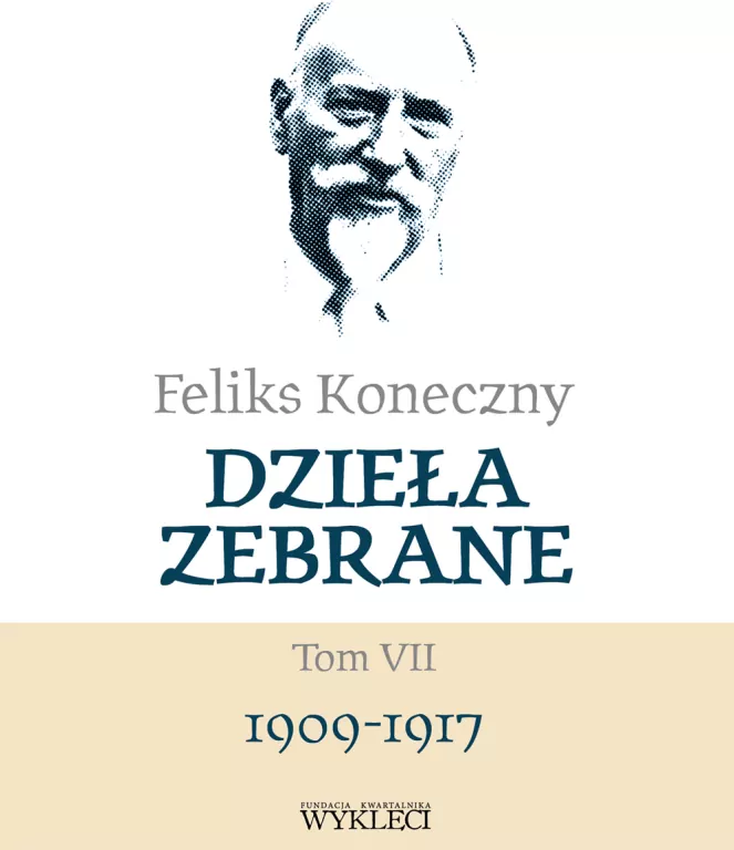 Feliks Koneczny. Dzieła zebrane. Tom 7 - tantis.pl
