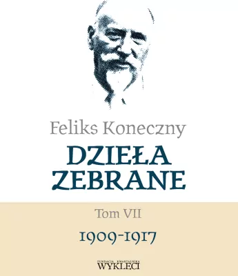 Feliks Koneczny. Dzieła zebrane. Tom 7
