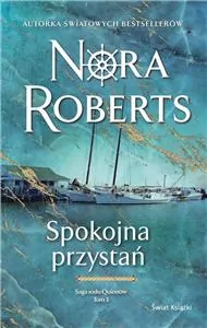Spokojna przystań. Saga rodu Quinnów. Tom 3 - tantis.pl