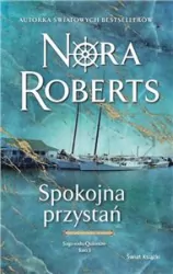 Spokojna przystań. Saga rodu Quinnów. Tom 3