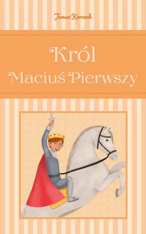 Król Maciuś Pierwszy - tantis.pl