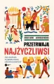 Przetrwają najżyczliwsi - tantis.pl