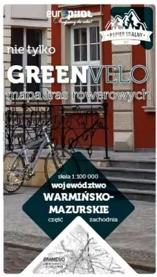 Województwo warmińsko-mazurskie, część zachodnia. Nie tylko Green Velo