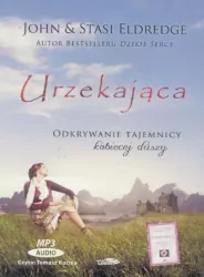 Urzekająca. Odkrywanie tajemnicy kobiecej duszy. Audiobook