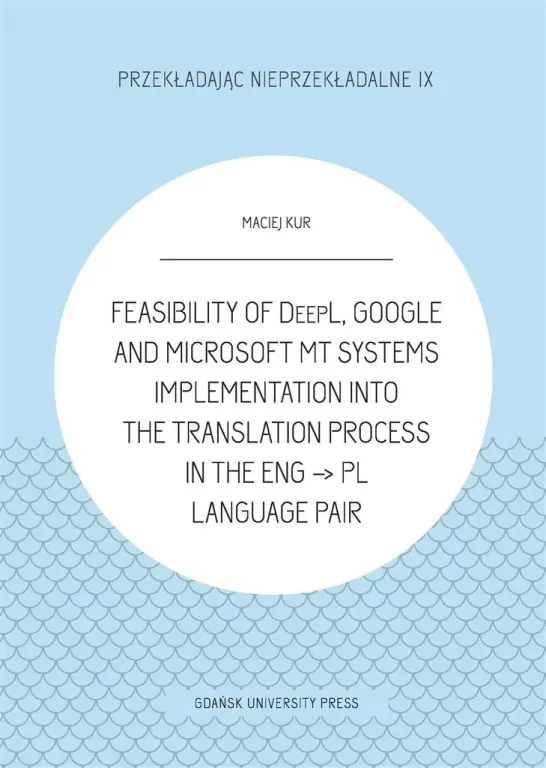 Feasibility of DeepL, Google and Microsoft MT - tantis.pl