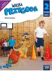 Wielka przygoda. Edukacja matematyczna. Podręcznik. Klasa 2 Część 2