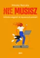 NIE MUSISZ. Od kultu osiągnięć do wypalonych pokoleń - tantis.pl