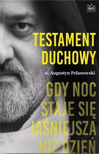 Testament duchowy. Gdy noc staje się jaśniejsza niż dzień - tantis.pl