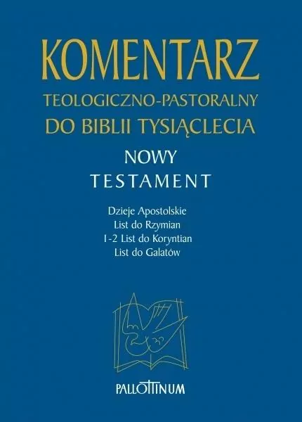 Nowy Testament. Komentarz teologiczno-pastoralny do Biblii Tysiąclecia - tantis.pl