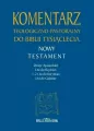 Nowy Testament. Komentarz teologiczno-pastoralny do Biblii Tysiąclecia - tantis.pl