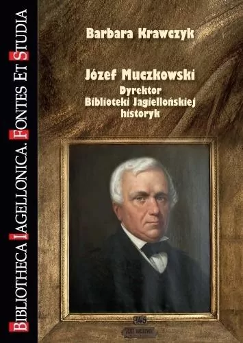 Józef Muczkowski. Dyrektor Biblioteki... - tantis.pl