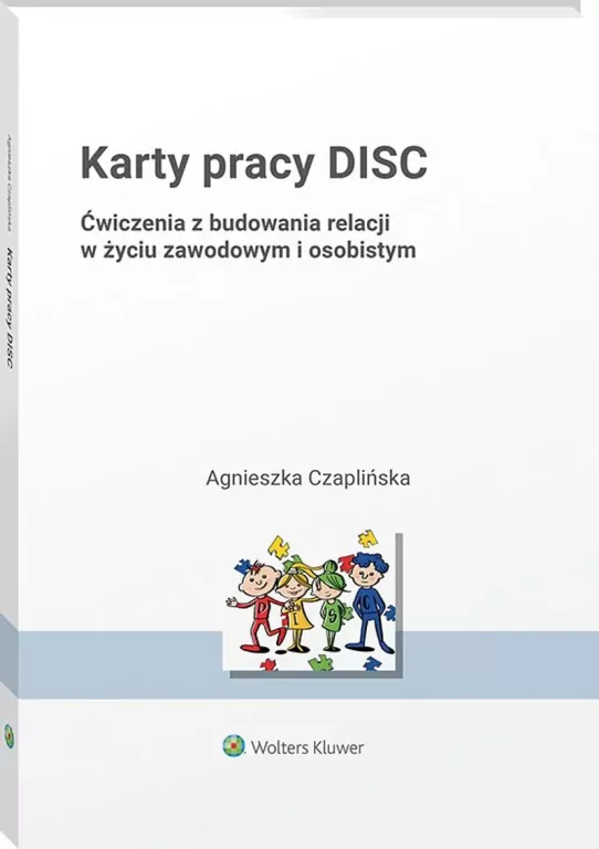 Karty pracy DISC. Ćwiczenia z budowania relacji w życiu zawodowym i osobistym - tantis.pl