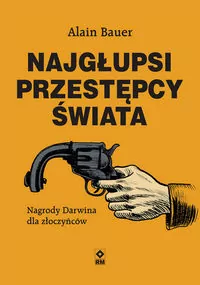 Najgłupsi przestępcy świata - tantis.pl