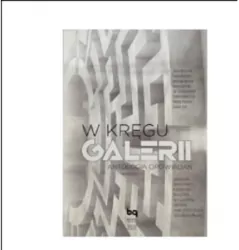 W kręgu GALERII Antologia Opowiadań