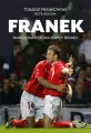 Franek. Prawdziwa historia Łowcy bramek. Biblioteka Przeglądu Sportowego - tantis.pl