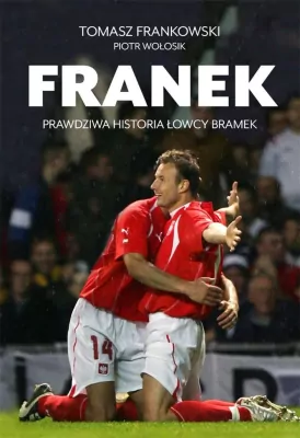 Franek. Prawdziwa historia Łowcy bramek. Biblioteka Przeglądu Sportowego