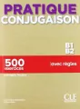 Pratique Conjugaison B1/B2 podręcznik + klucz - tantis.pl