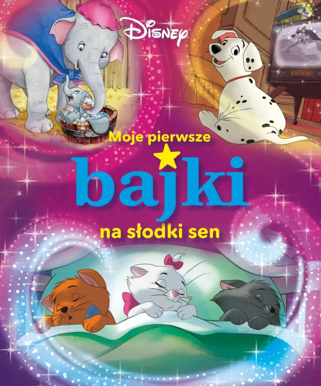 Moje pierwsze bajki na słodki sen. Disney - tantis.pl