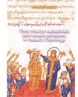 Dwu cesarzy zachodnich jako zasada ustrojowa w czasach Chrobrego - tantis.pl