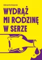 Wydrąż mi rodzinę w serze - tantis.pl