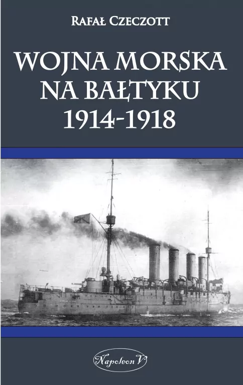 Wojna morska na Bałtyku 1914-1918 - tantis.pl