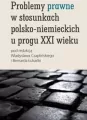 Problemy prawne w stosunkach polsko-niemieckich u progu XXI wieku - tantis.pl