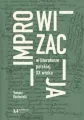 Improwizacja w literaturze polskiej XX wieku - tantis.pl