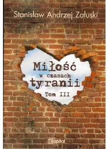 Miłość w czasach tyranii Tom 3 - tantis.pl