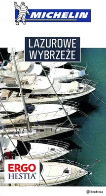 Lazurowe Wybrzeże. Przewodnik Michelin - tantis.pl