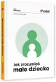 Jak zrozumieć małe dziecko - tantis.pl
