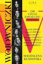 Wojowniczki. Jak czule zawalczyć o siebie?