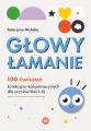 Głowy łamanie. 100 ćwiczeń korekcyjno-kompensacyjnych - tantis.pl