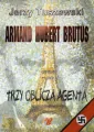 Armand - Hubert - Brutus. Trzy oblicza agenta + CD - tantis.pl