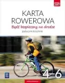 Karta rowerowa. Bądź bezpieczny na drodze. Podręcznik do techniki. Klasy 4-6 - tantis.pl