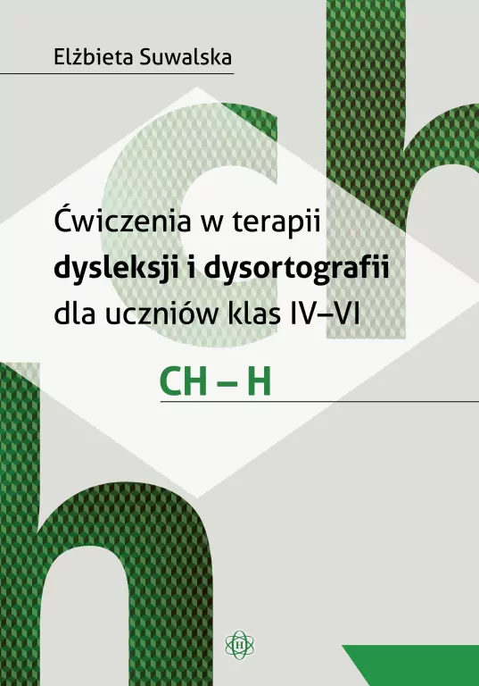Ćwiczenia w terapii dysleksji i dysortografii ch-h - tantis.pl