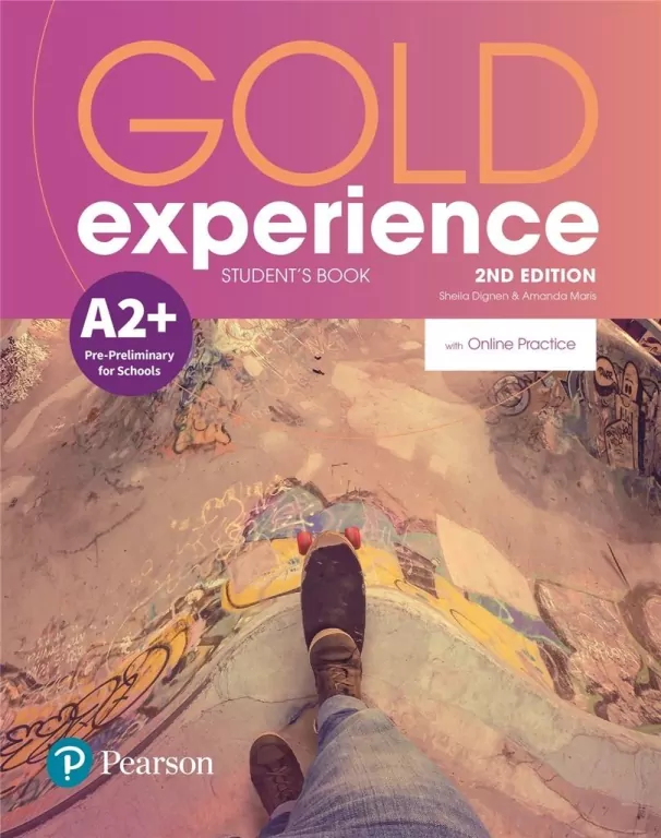 Gold experience. 2nd edition. A2+. Student's Book with Online Practice. Podręcznik - tantis.pl