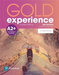 Gold experience. 2nd edition. A2+. Student's Book with Online Practice. Podręcznik