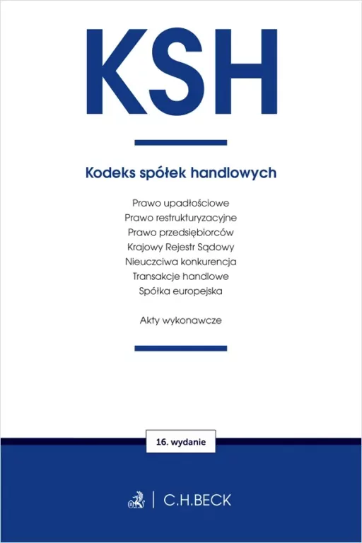 KSH. Kodeks spółek handlowych oraz ustawy... w.16 - tantis.pl