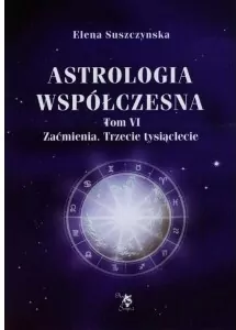 Astrologia współczesna. Tom VI Zaćmienia - tantis.pl
