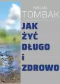 Jak żyć długo i zdrowo - tantis.pl