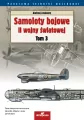Samoloty bojowe II wojny światowej. Tom 3. Panorama techniki wojskowej - tantis.pl