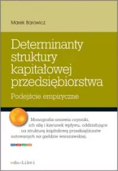 Determinanty struktury kapitałowej przedsiębiorstwa