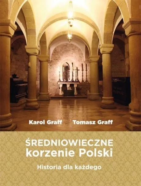 Średniowieczne korzenie Polski - tantis.pl