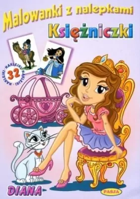 Diana. Księżniczki. Malowanki z nalepkami