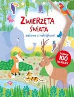 Zwierzęta świata. Zabawa z naklejkami - tantis.pl