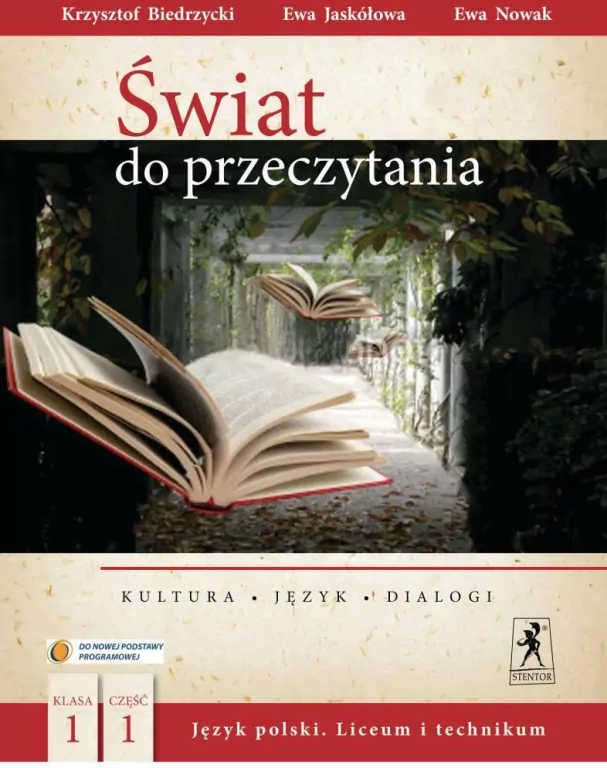Świat do przeczytania. Język polski. Podręcznik klasa 1 część 1. Kultura, język, dialogi. - tantis.pl