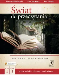 Świat do przeczytania. Język polski. Podręcznik klasa 1 część 1. Kultura, język, dialogi.