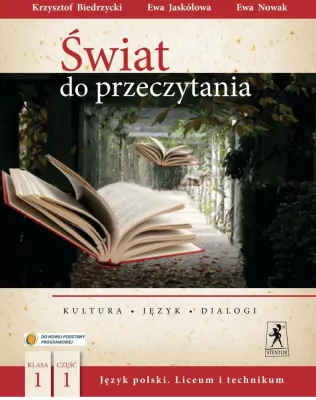 Świat do przeczytania. Język polski. Podręcznik klasa 1 część 1. Kultura, język, dialogi.